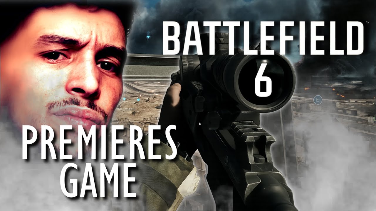 MES PREMIÈRES GAMES | BATTLEFIELD 6