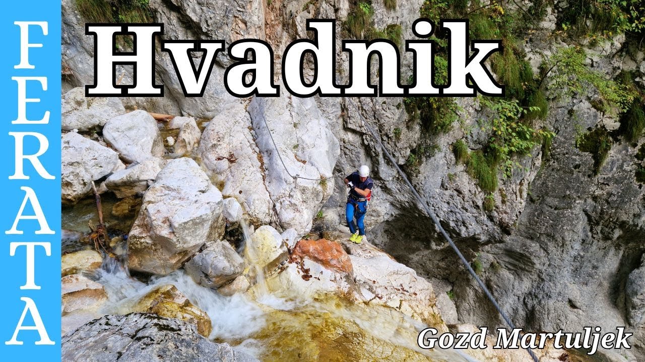 Ferata Hvadnik / Gozd Martuljek, Kranjska Gora / 2024