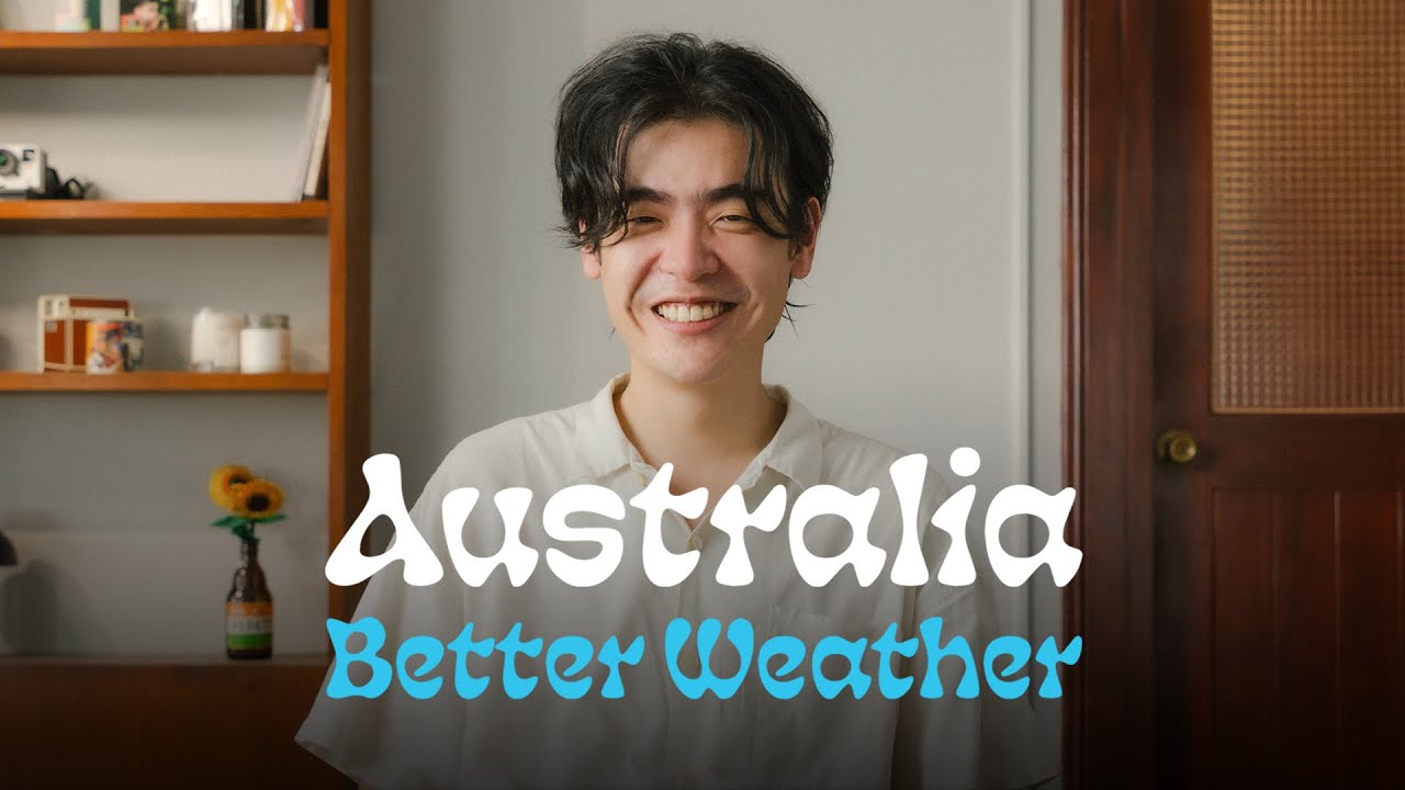 Better Weather - Australia [Official Music Video]