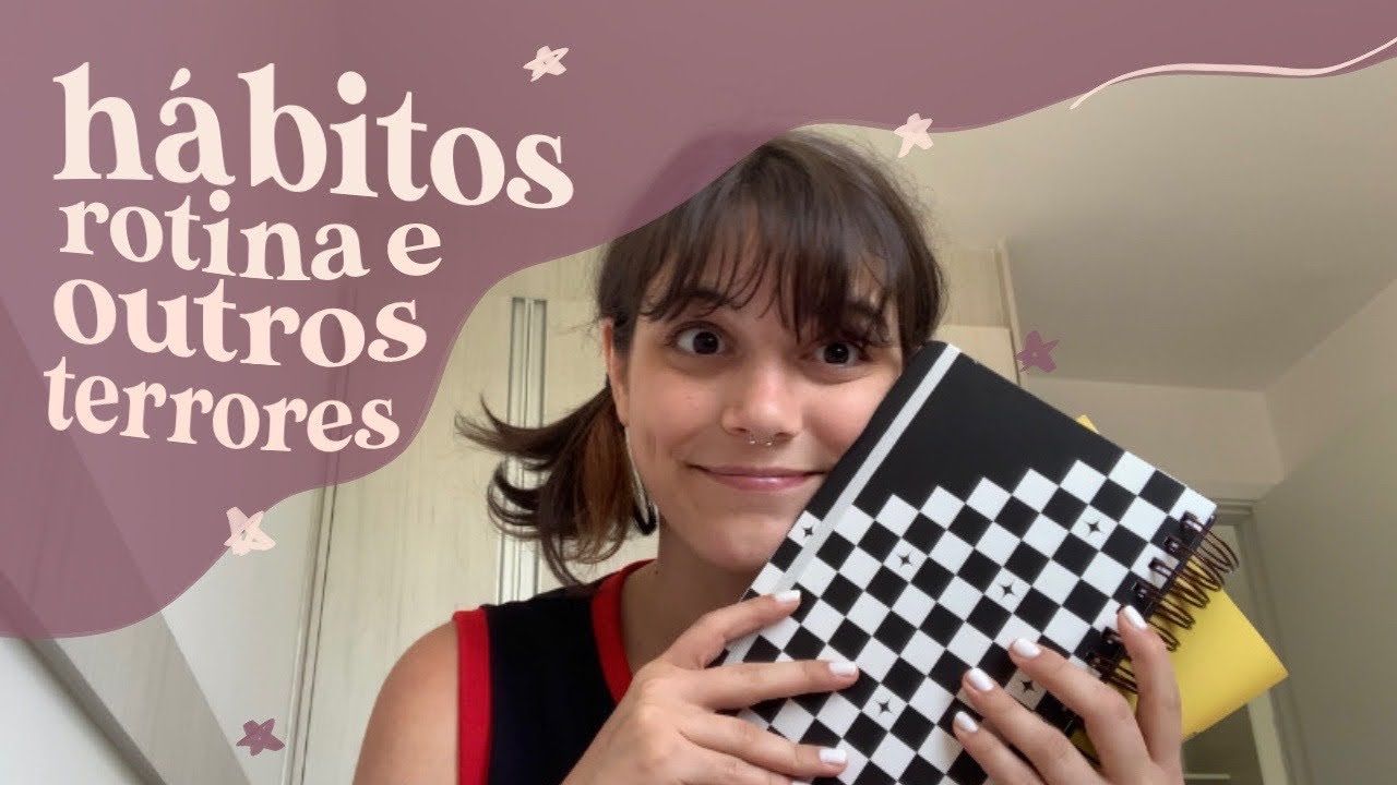 sobre rotina, hábitos e não ser boa em nada que eu faço