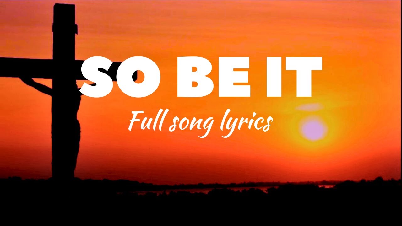 So Be It | Elevation worship (feat. Tiffany Hudson) | Worship Lyrics ✝️ GloriaVerse