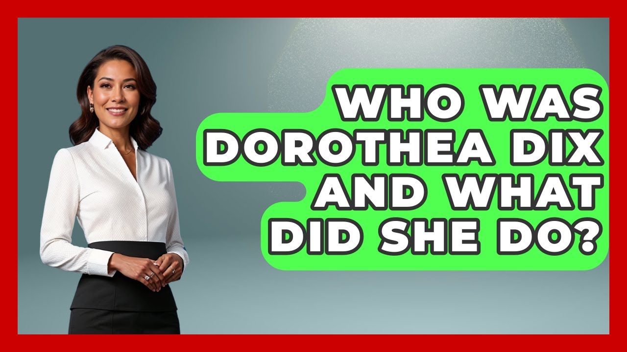 Who Was Dorothea Dix And What Did She Do? - The Civil War Nerds