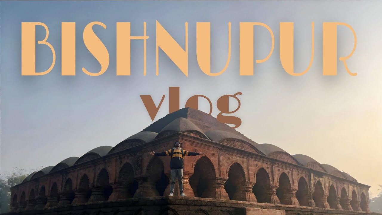 Bishnupur Vlog - A Story of History, Temples & Art 🛕