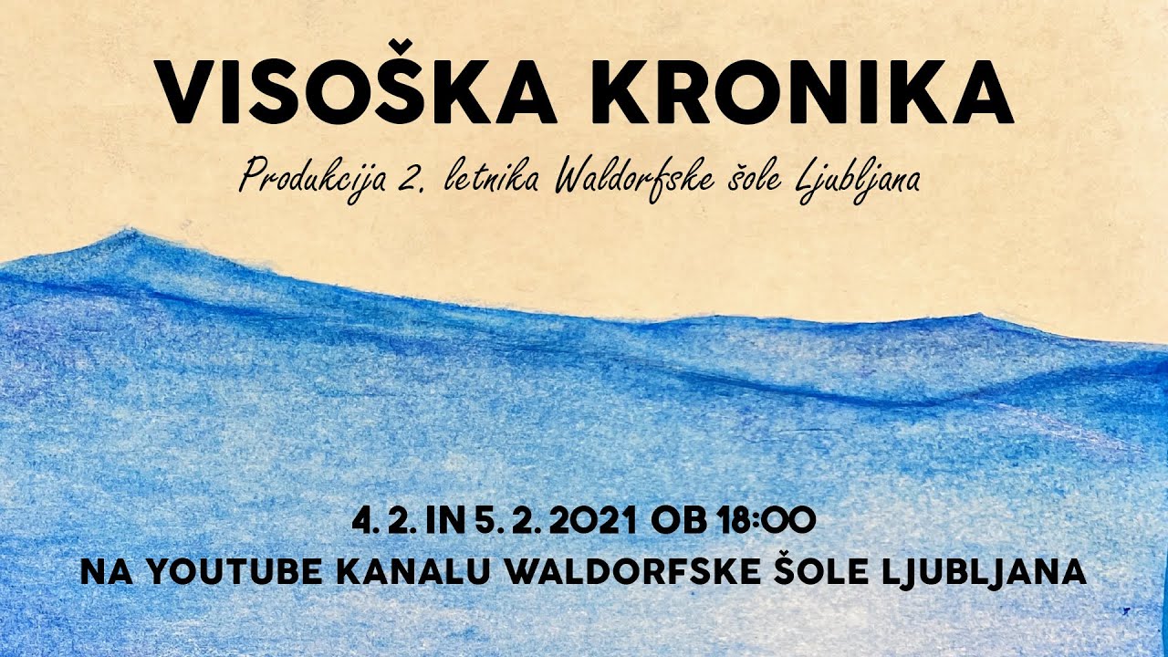 Visoška kronika, produkcija 2. letnika WŠL, petkova skupina