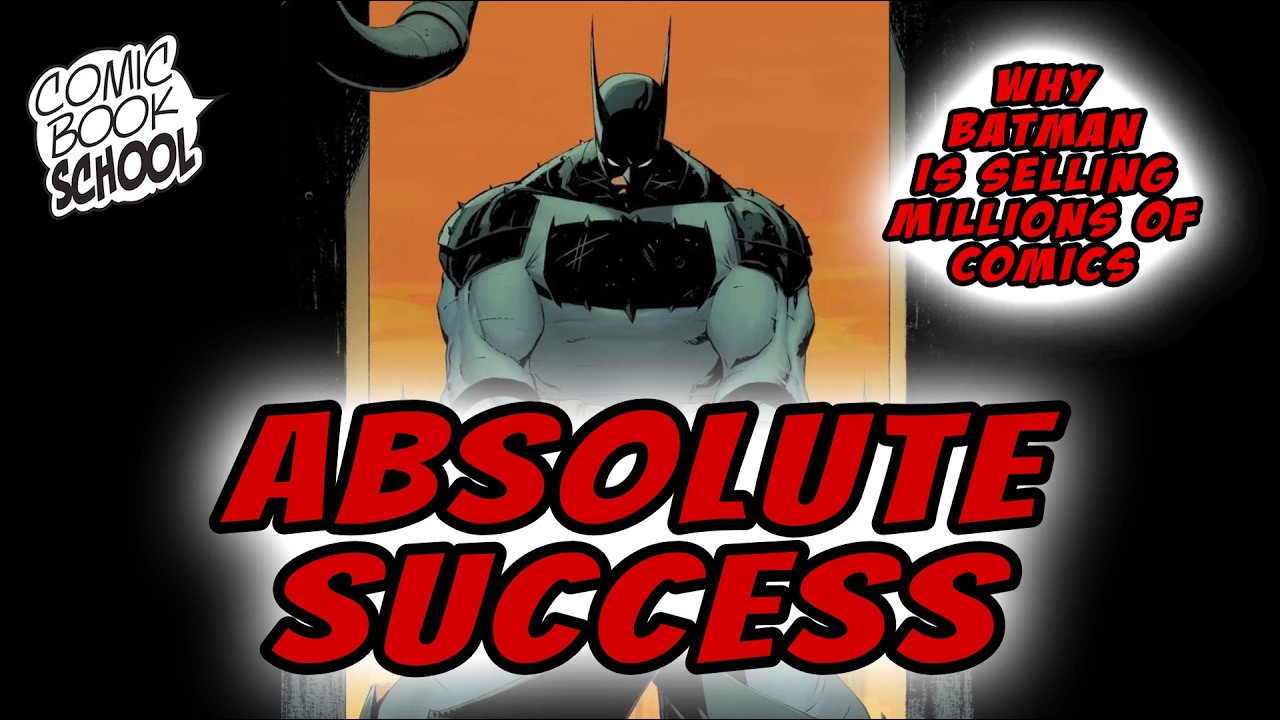 Absolute Success - Why Batman Is Selling Millions of Comics GUEST Joe Grunenwald - The Beat