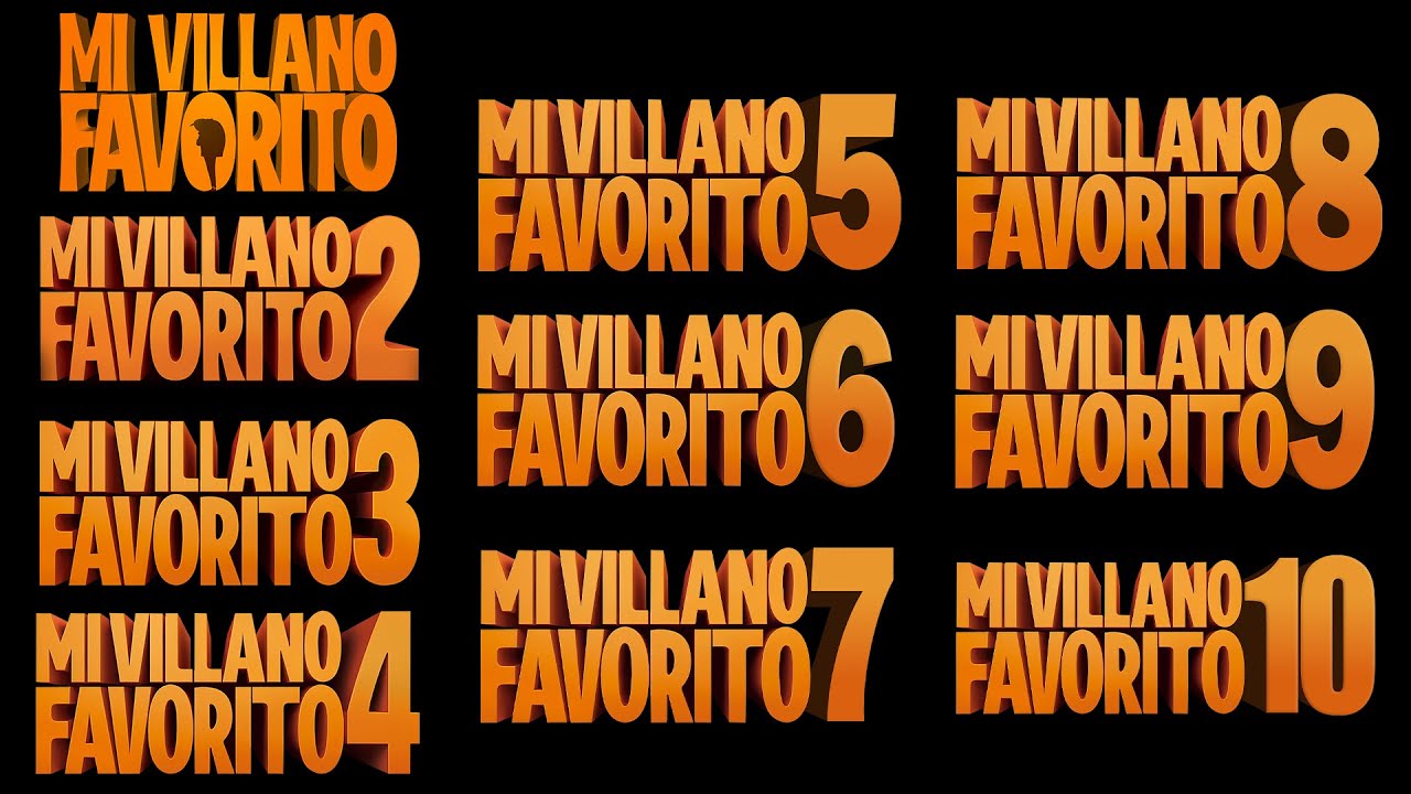 Todas las Películas de Mi Villano Favorito (Película 1 al 10)