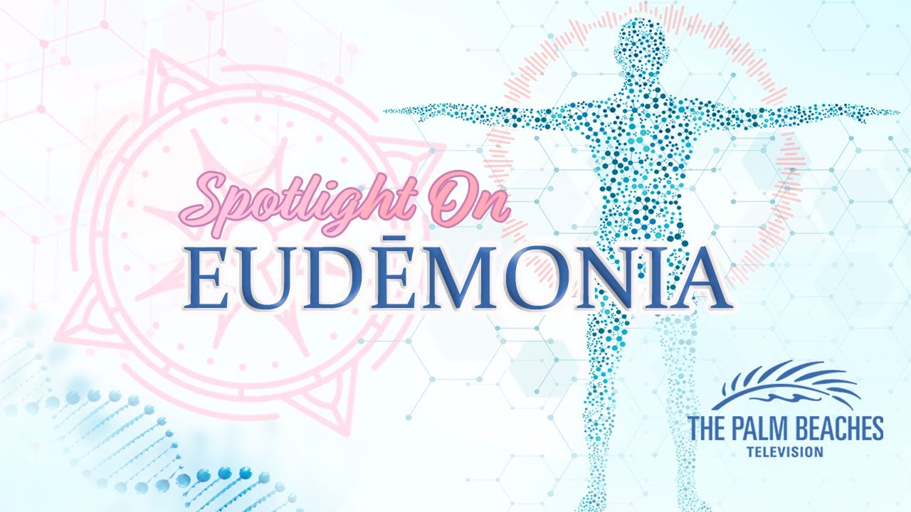 Spotlight on The Eudemonia Summit