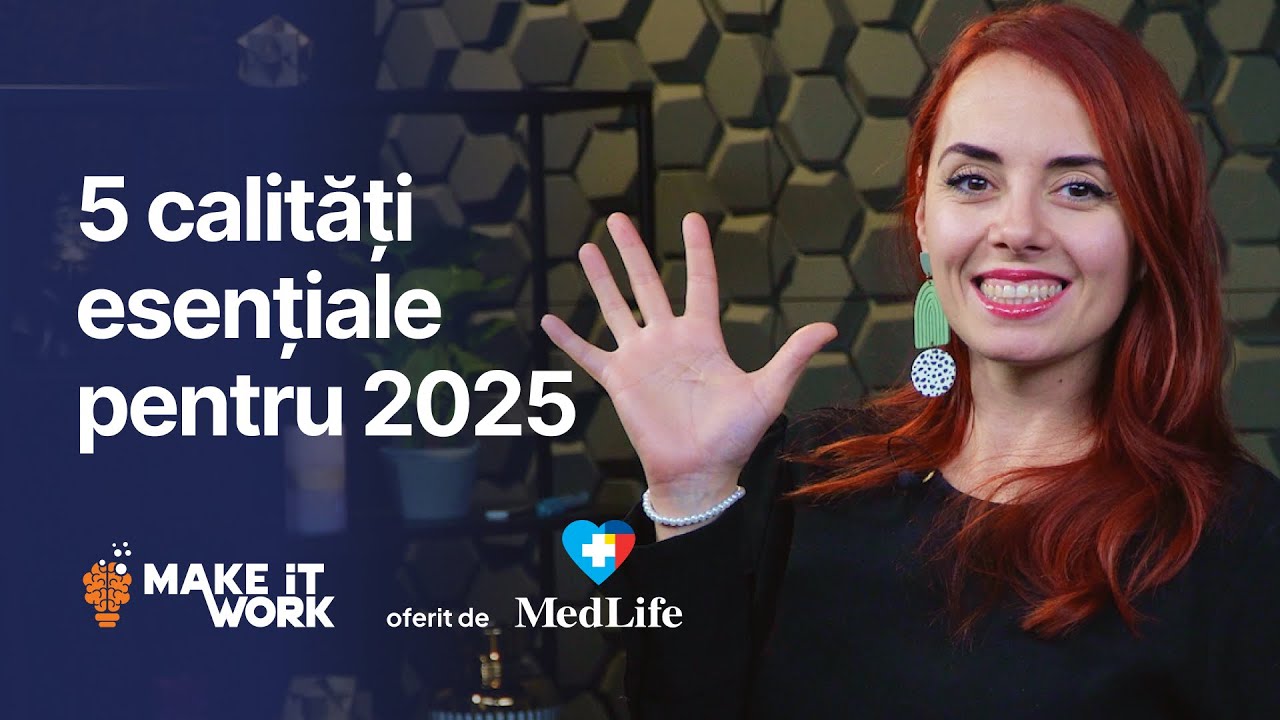 5 piloni esențiali ai liderilor care își doresc echipe unite și performante în 2025 | Make It Work