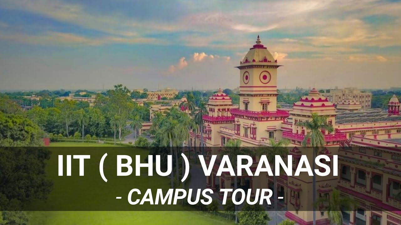 Campus Tour | IIT BHU | Varanasi