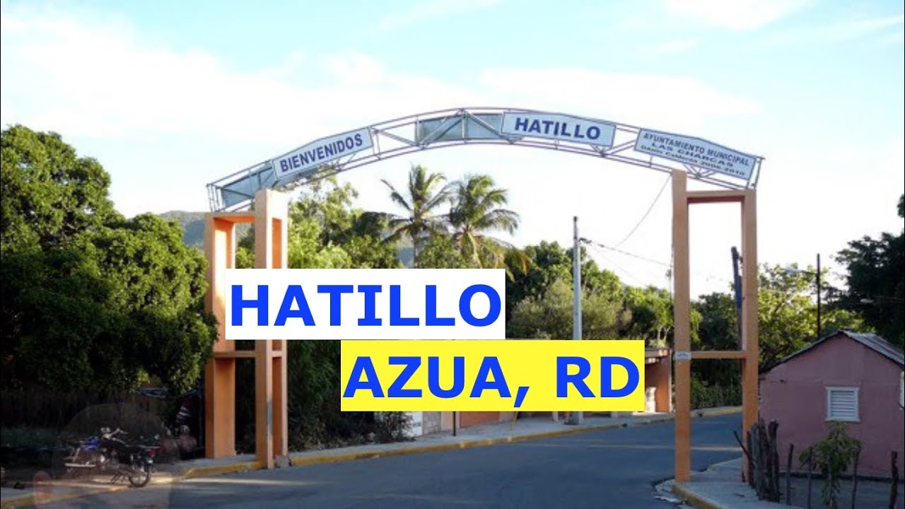HATILLO, AZUA RD [2019]