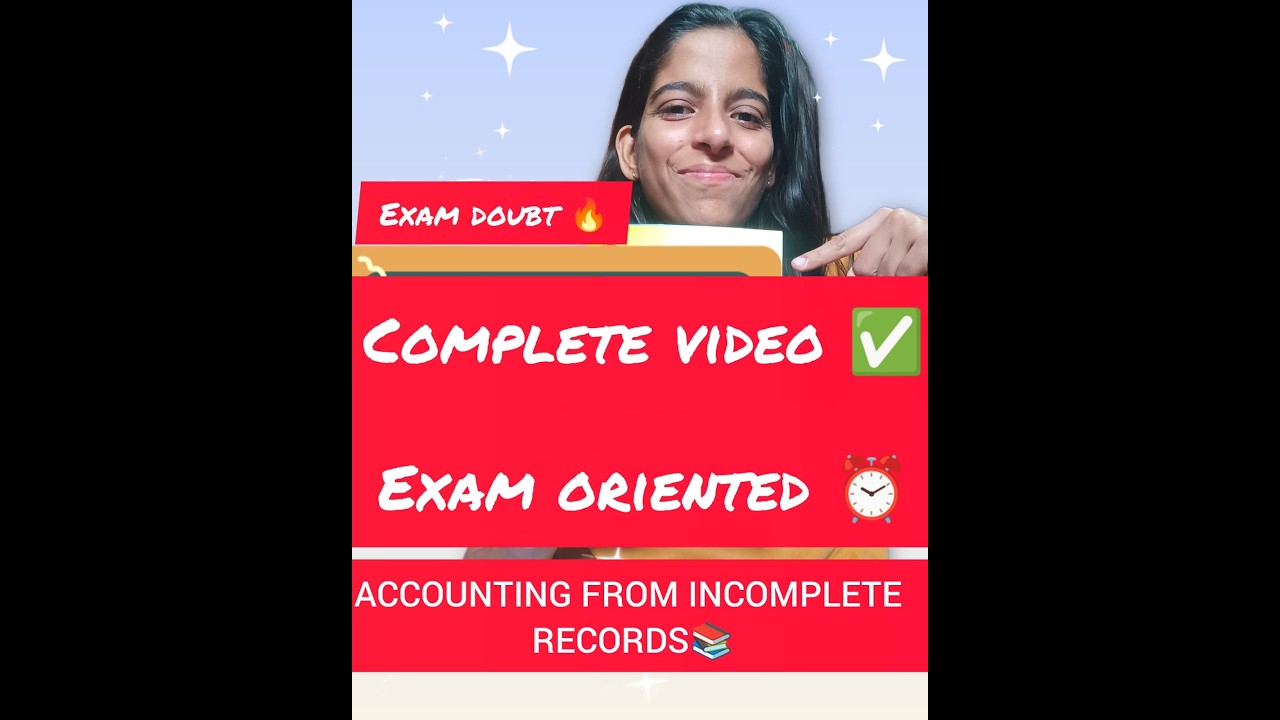 CMA INTER | SINGLE ENTRY SYSTEM | ACCOUNTING FROM INCOMPLETE RECORDS #cmainter #singleentrysystem