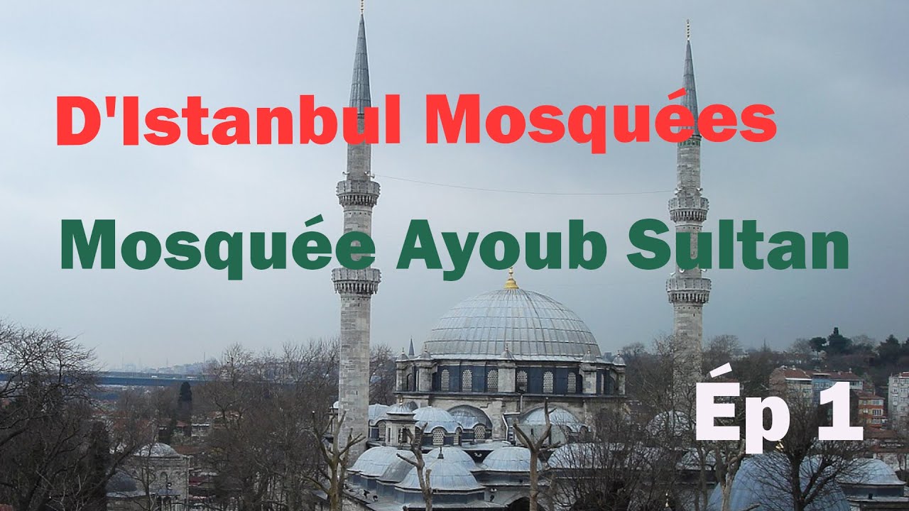 La Mosquée Ayyub Soltan ✨ Ép 1 🕌  ☪🌙  D'Istanbul Mosquées