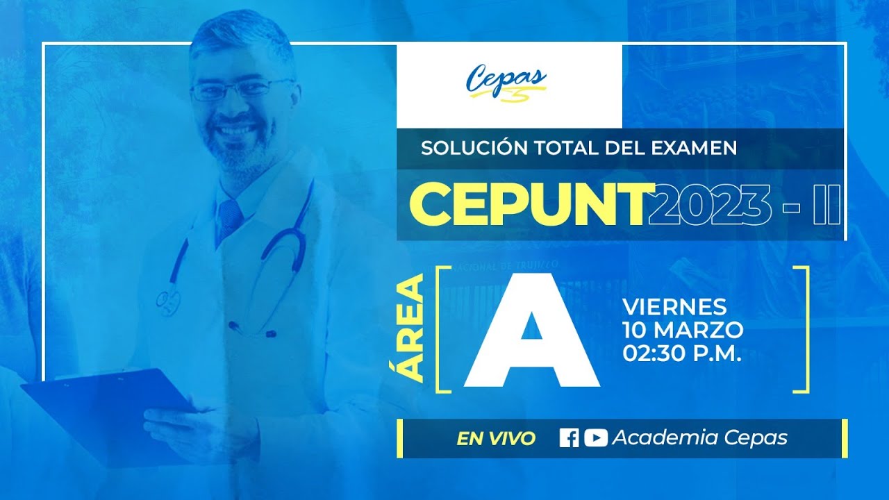 RESOLUCIÓN DEL EXAMEN DEL CEPUNT 2023 - II