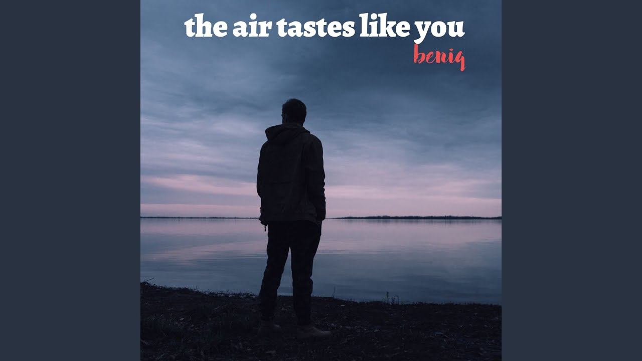 the air tastes like you