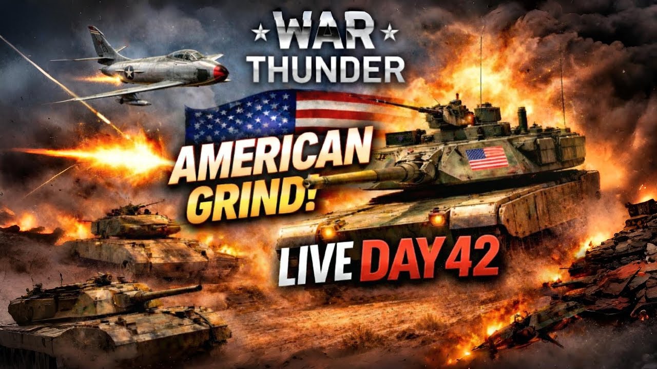 🔴This American Grind NEVER Ends 🇺🇸🔥 | War Thunder LIVE Day 42 #warthunderlive #gaming #livestream