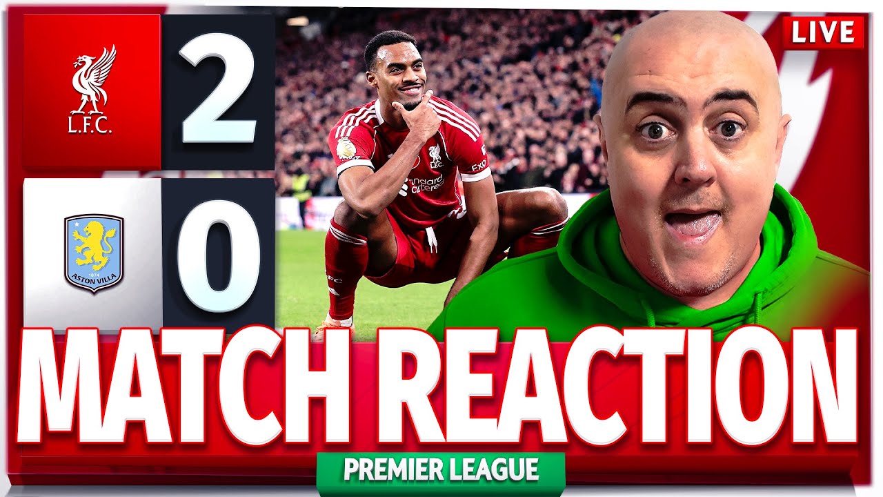 LIVERPOOL 2-0 ASTON VILLA! Craig's LIVE Match Reaction