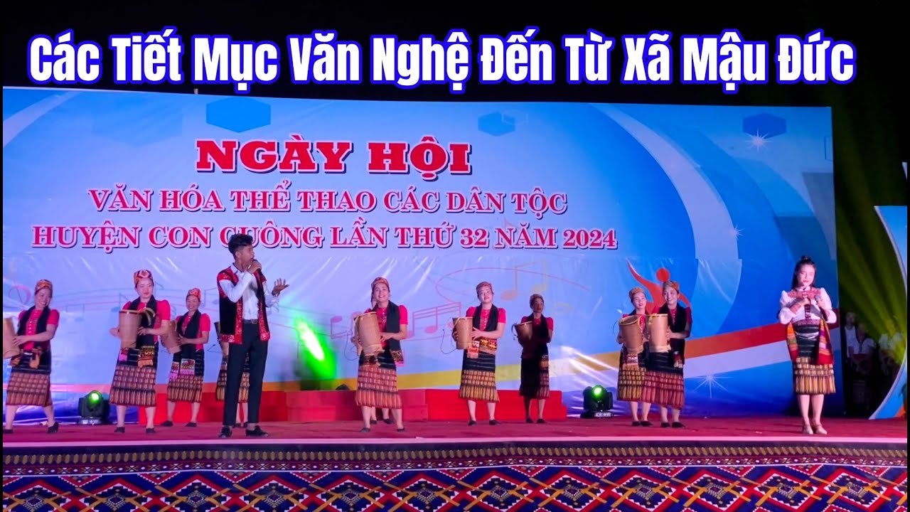 Các Tiết Mục Múa Hát Đến Từ Xã Mậu Đức Trong Ngày Hội Văn Hoá Các Dân Tộc Huyện Con Cuông #TLH