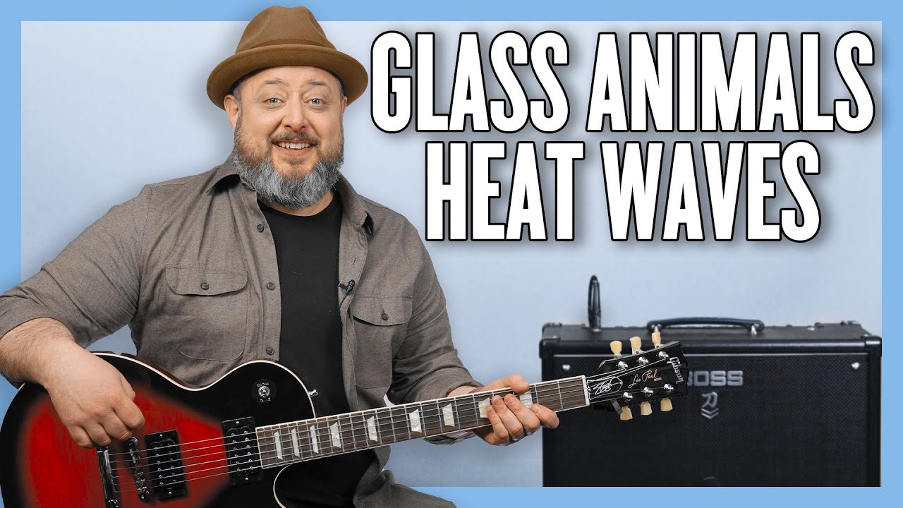 Glass Animals Heat Waves Guitar Lesson + Tutorial