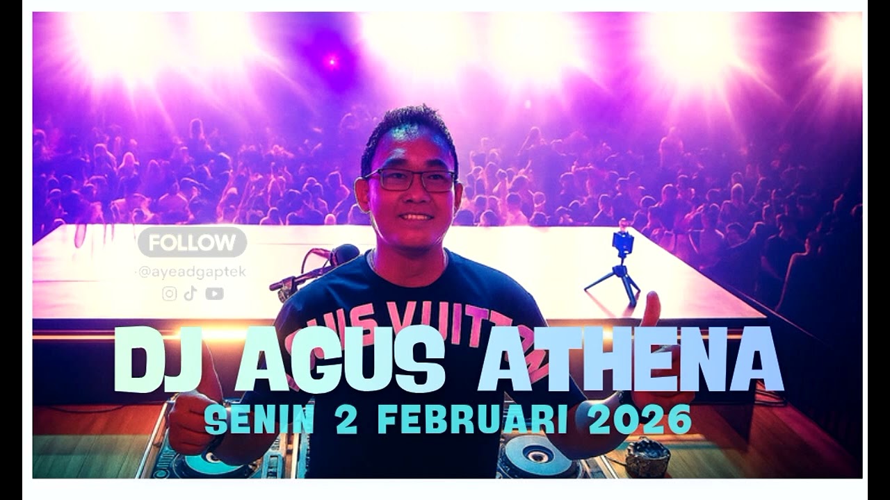 Dj AGUS TERBARU 2026 || SENIN 2 FEBRUARI FULL BASS ATHENA BANJARMASIN 