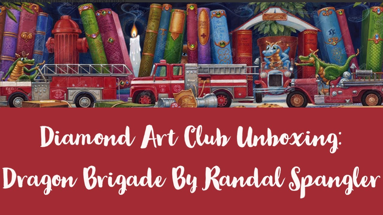 Diamond Art Club Unboxing: Dragon Brigade By Randal Spangler