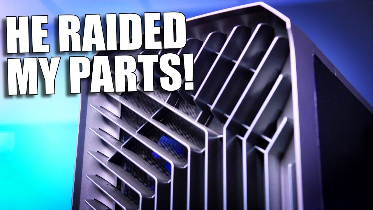 He raided my PC Parts while I was away...