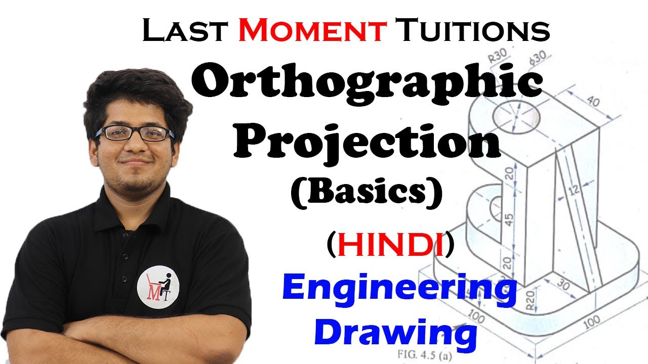 Orthographic Projection Full Basics Explained | Engineering Drawing In Hindi