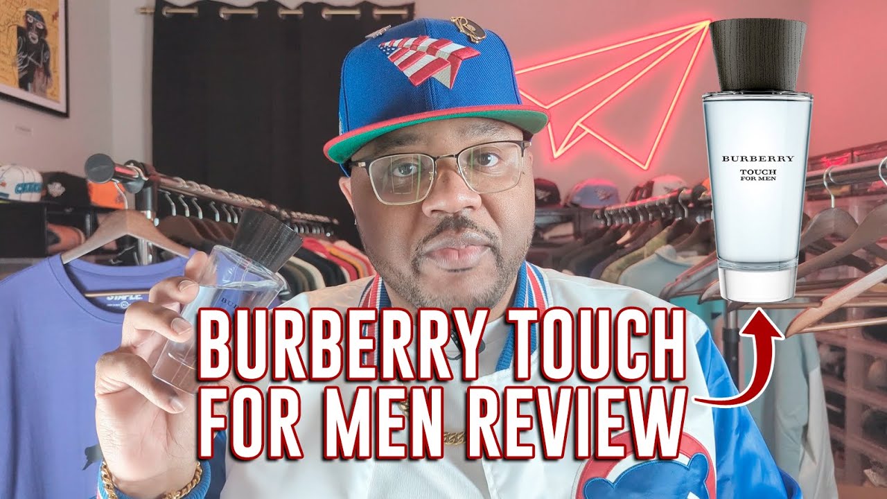 Ep. 17: Burberry Touch for Men Review