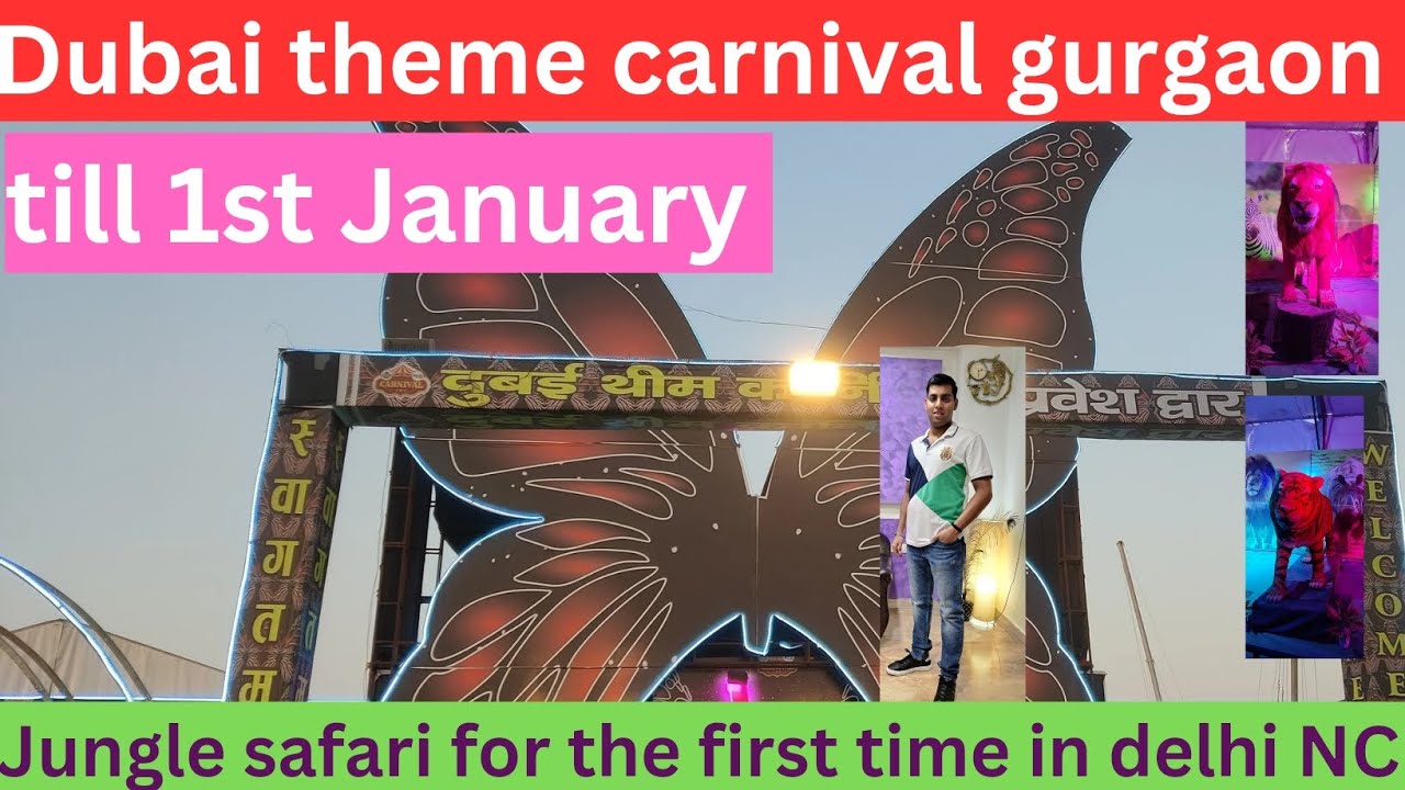 Dubai theme carnival gurgaon mela 2024 | dubai theme carnival gurgaon jungle theme park