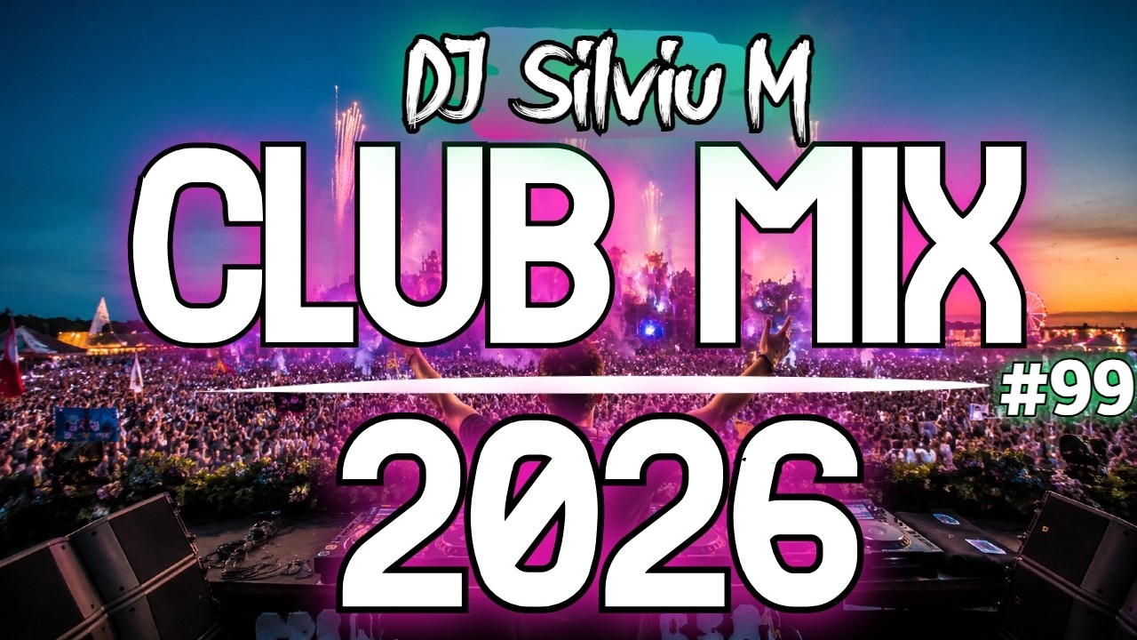 Music Mix 2026 #99 Party Club Dance 2026 | Best Remixes Of Popular Songs 2025 MEGAMIX (DJ Silviu M)