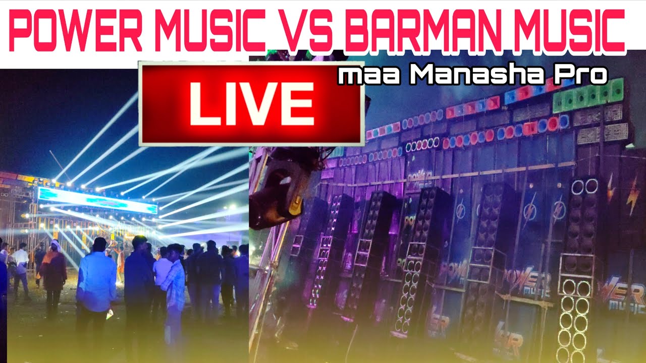 Power Music Vs Barman music Vs maa Manasha Pro Big Standing competition