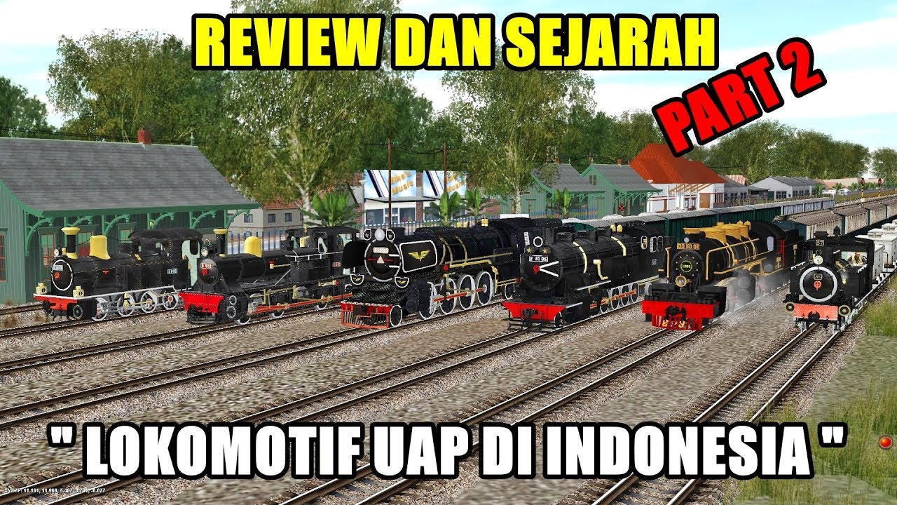 REVIEW DAN SEJARAH LOKOMOTIF UAP DI INDONESIA PART 2 TRAINZ SIMULATOR 2009 INDONESIA