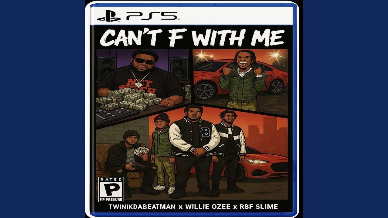 Can't F With Me (feat. Twinkdabeatman, Willie Ozee & RBF Slime)