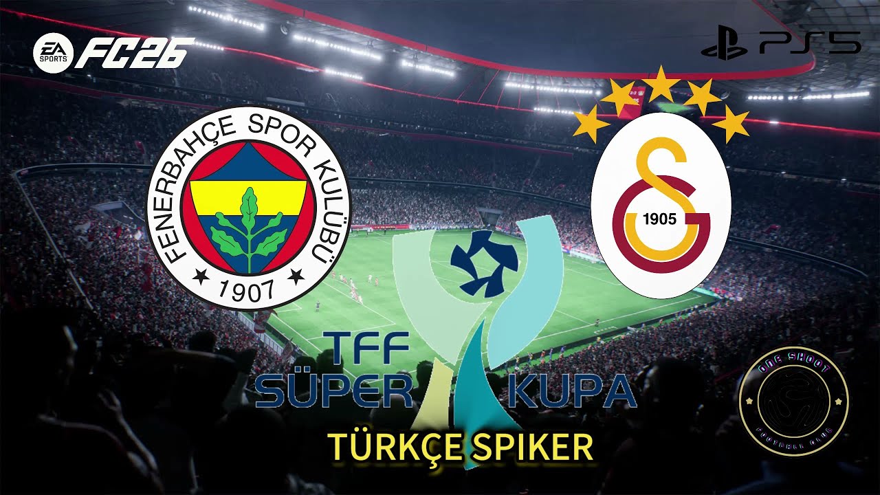 FC 26 - Fenerbahçe vs Galatasaray - Süper Kupa | TÜRKÇE SPİKER | 4K