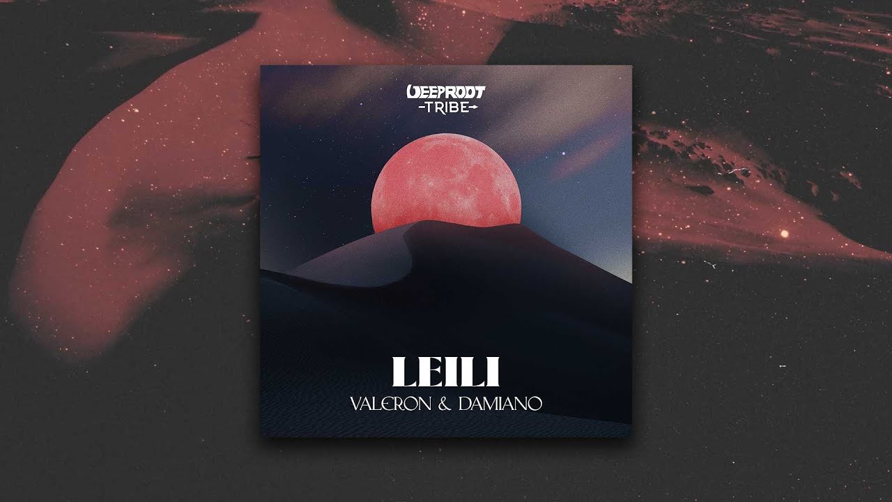 Valeron & DAMIANO - Leili [Radio Mix]