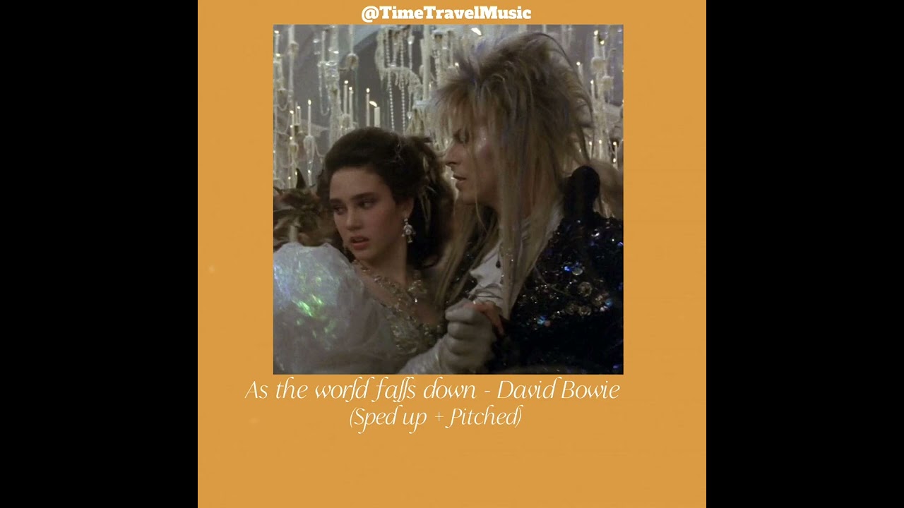 As The World Falls Down - David Bowie (Sped up + Pitched)