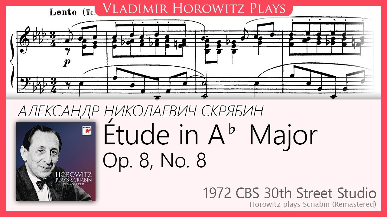 Scriabin: &Eacute;tude Op. 8, No. 8 [Horowitz 1972]