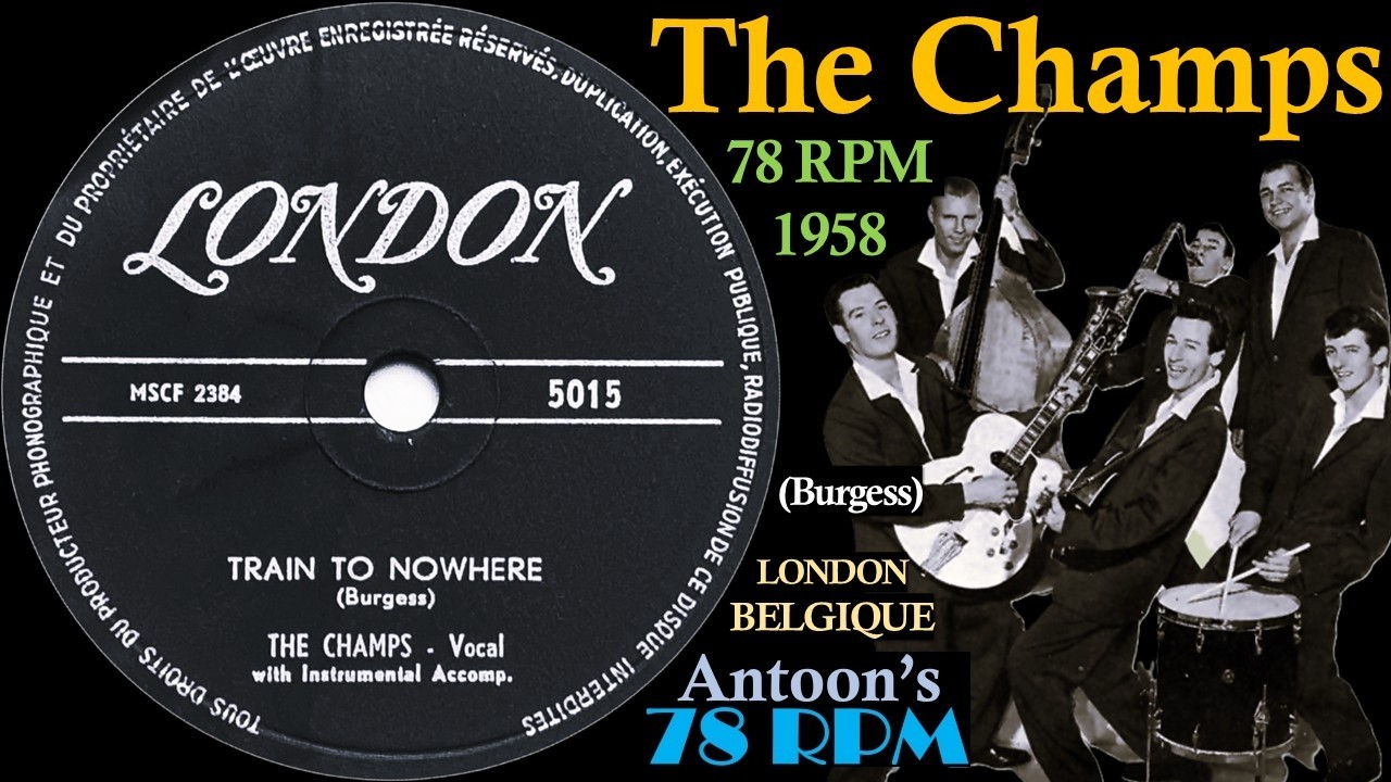 The Champs | Train To Nowhere | London 78 rpm | 1958 Belgium