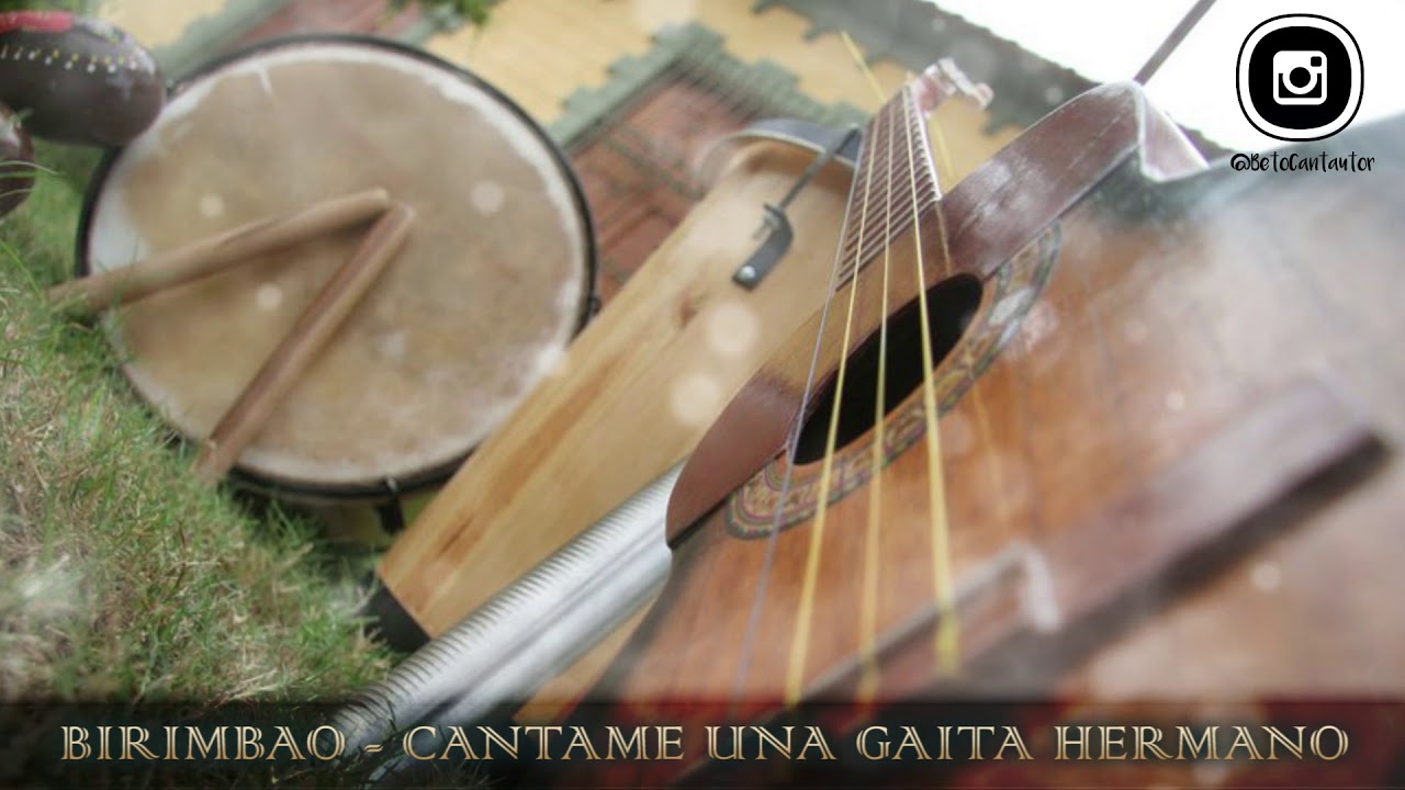 BIRIMBAO  -  CANTAME UNA GAITA HERMANO [Audio HD]
