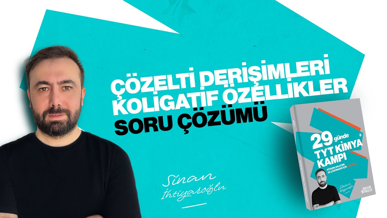 56- Çözelti Derişimleri - Koligatif Özellikler Soru Çözümü | 23.Gün | 29 Günde TYT Kimya Kampı 2026