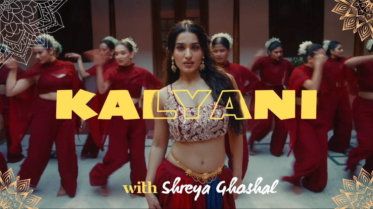 KALYANI SONG - Shreya Ghoshal Official Music Video | ARJN #kalyani