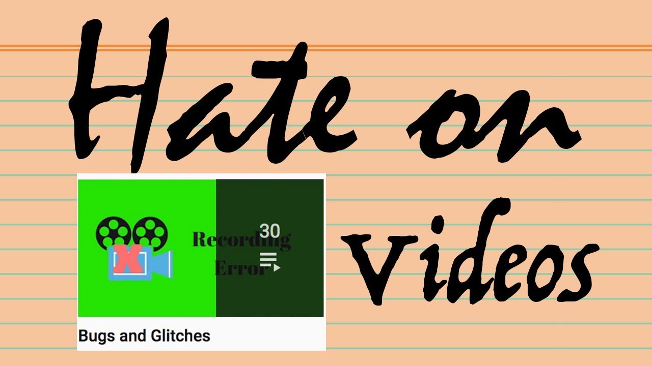 Hate on Glitch Videos