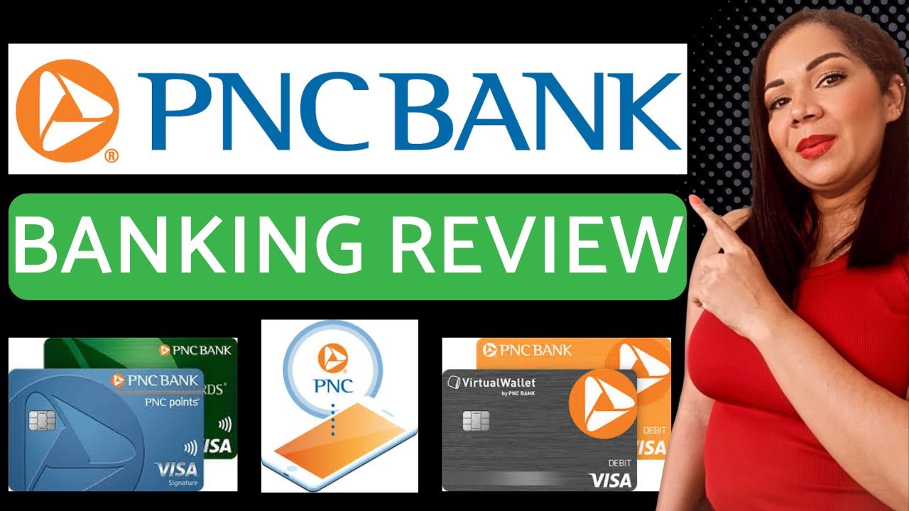 PNC Bank Review 2024: In-Depth Overview and Insights.