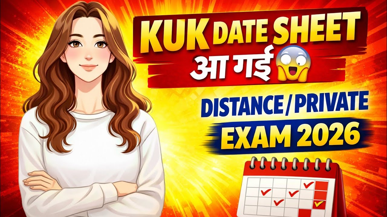 KUK Distance/Private Exam Date Sheet out 2026  For BA,BCA,BCom,BSc Date Sheet #kuk #kukdatesheet2026
