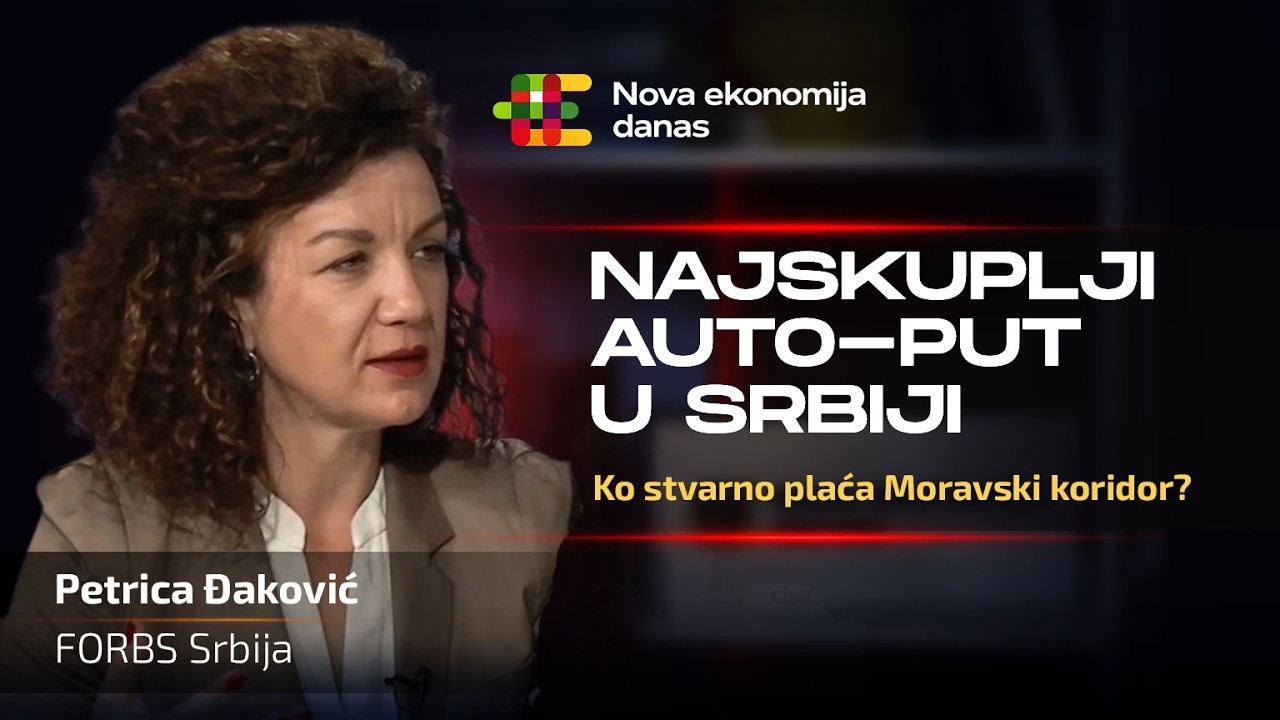 Najskuplji auto-put u Srbiji: Istina o Moravskom koridoru | Petrica Đaković, Forbes Srbija