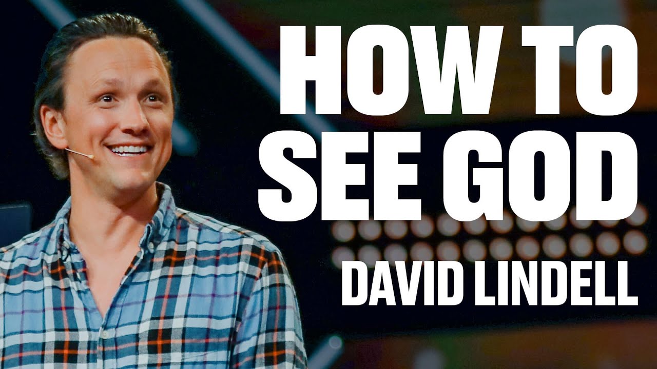 How to See God | David Lindell | James River Church