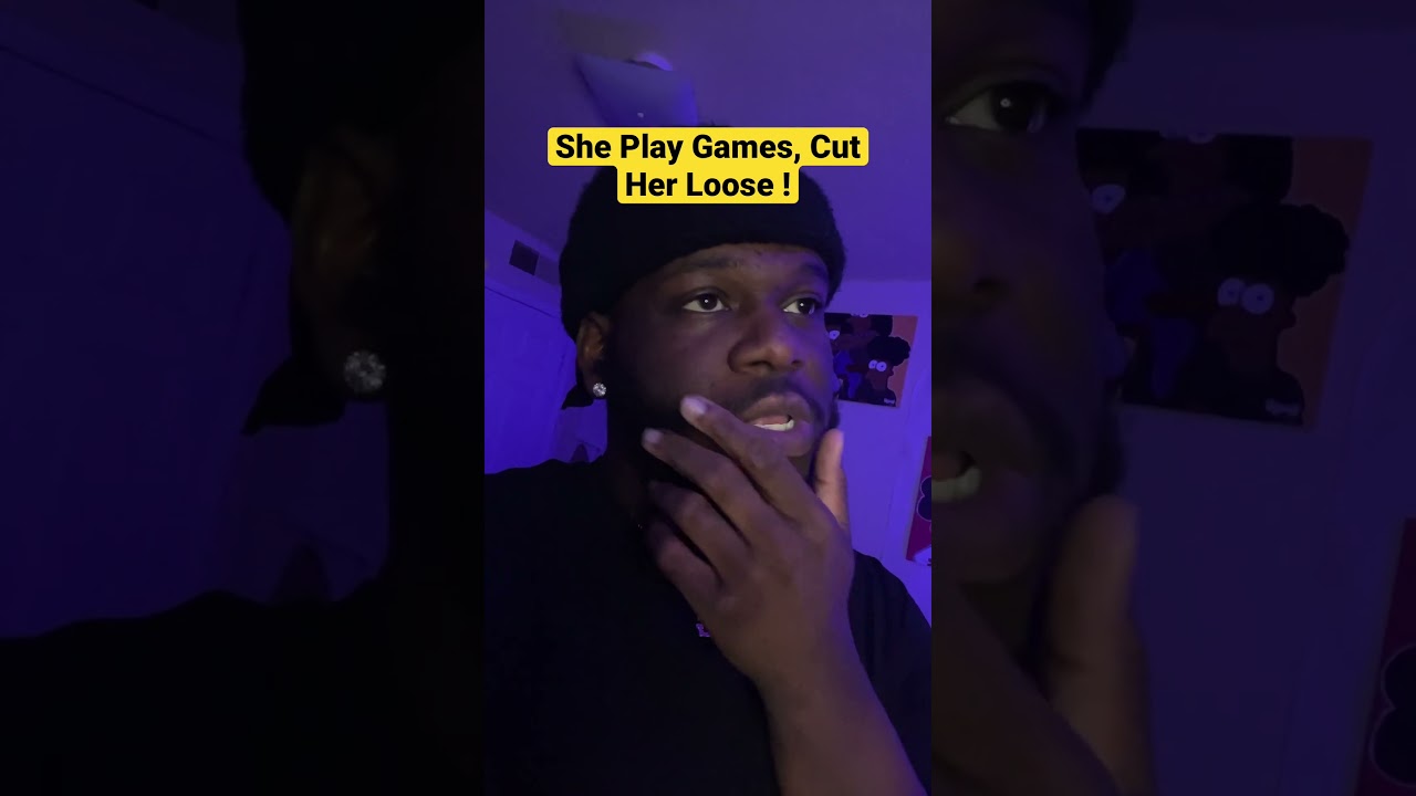 This Why She Play Games With You Now #shorts