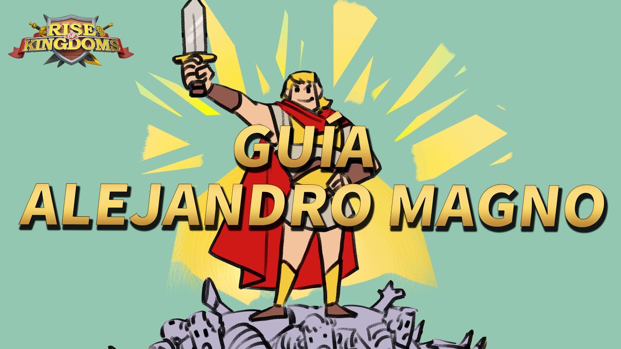 Un día en la vida de Alejandro Magno | Rise of Kingdoms