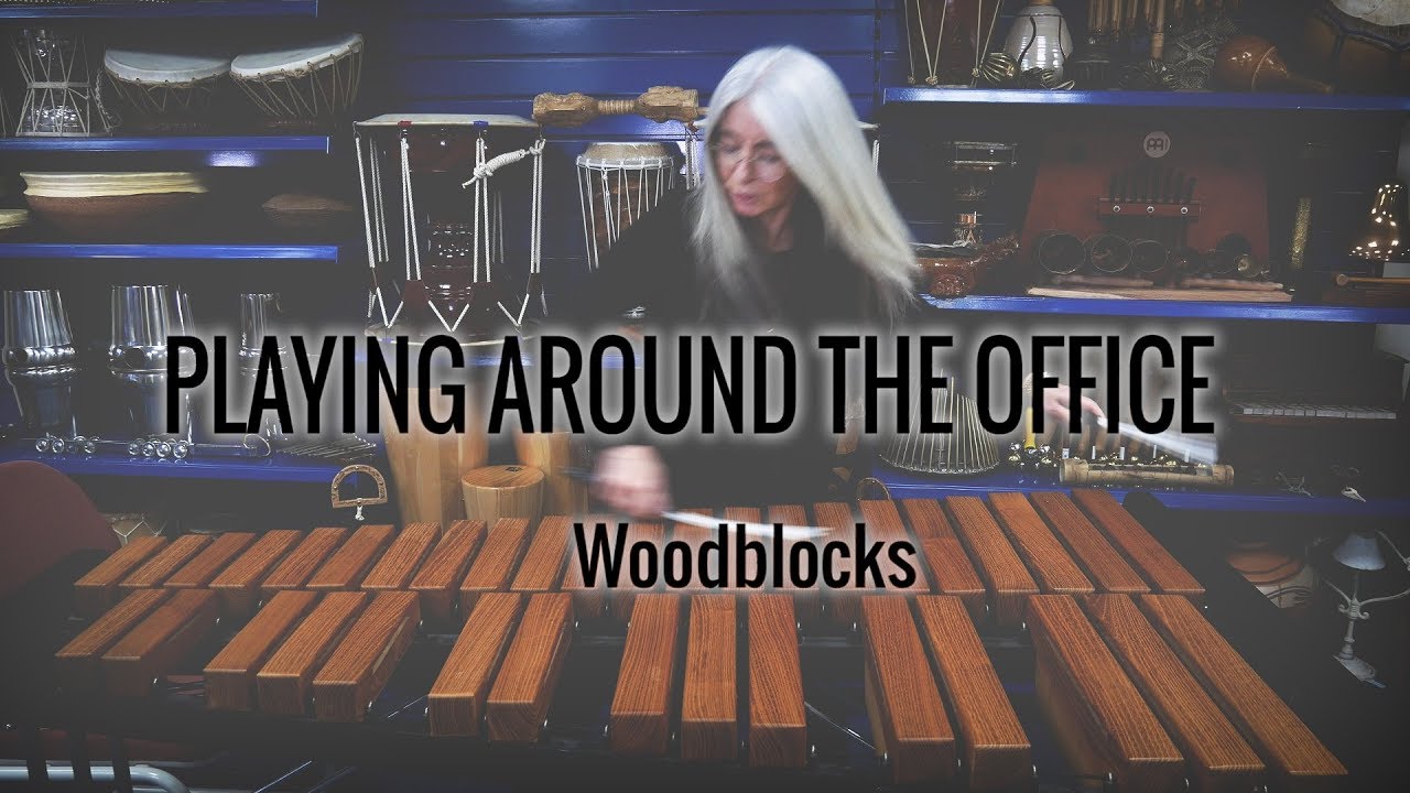 Evelyn Glennie | Playing Around The Office | Part 12 – Woodblocks