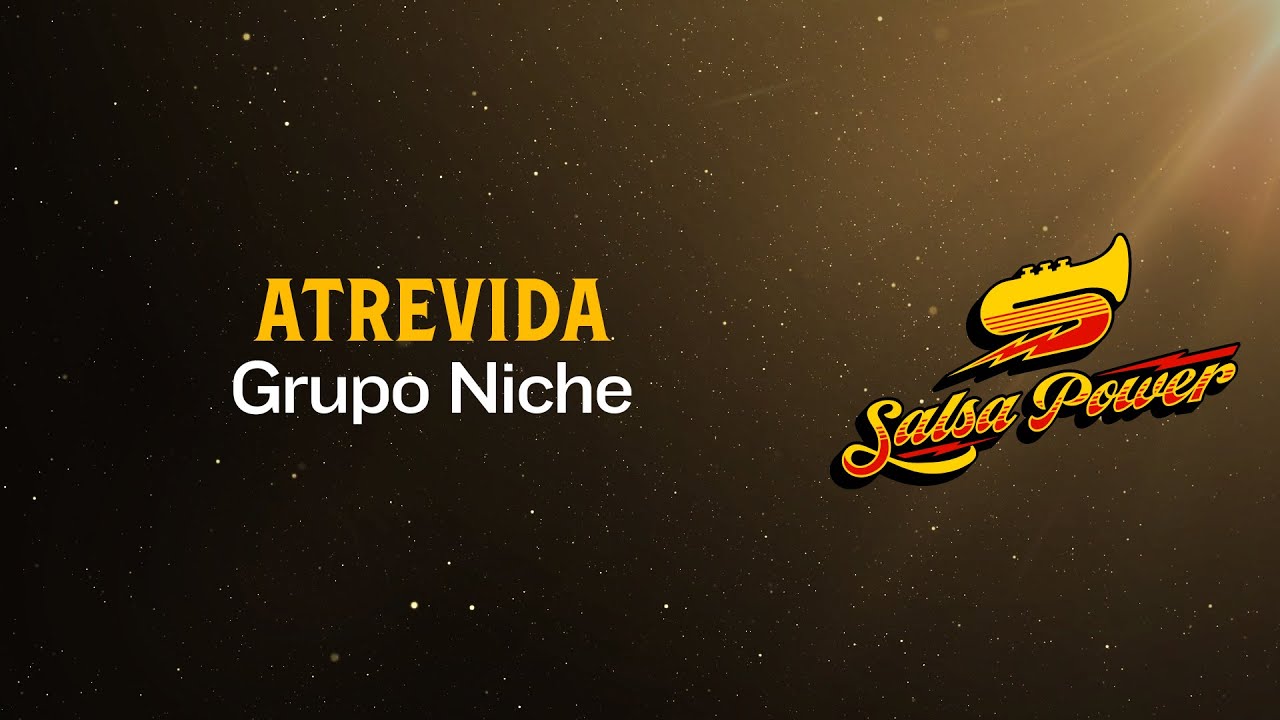 Atrevida, Grupo Niche, Video Letra - Salsa Power