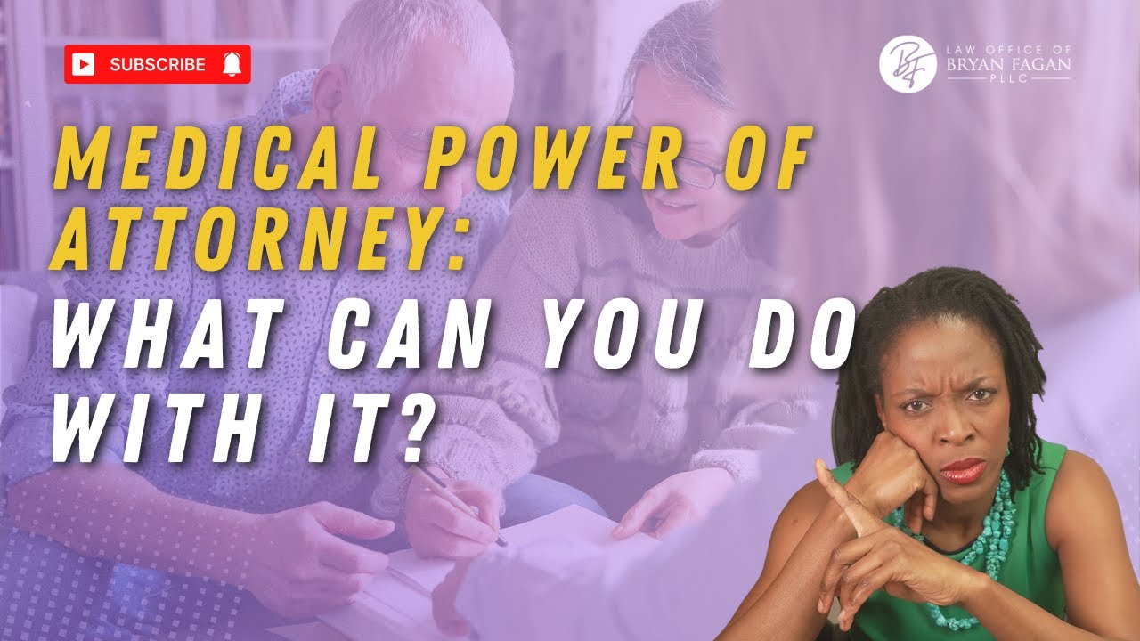 What Can You Do with a Medical Power of Attorney